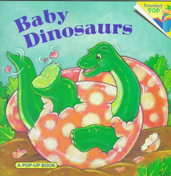 Baby Dinosaurs (Pictureback Pop) cover