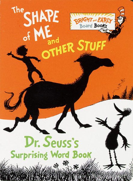 The Shape of Me and Other Stuff: Dr. Seuss's Surprising Word Book cover
