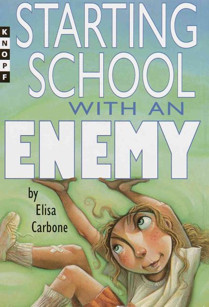 Starting School with an Enemy (Alfred A.Knopf Books for Young Readers) cover