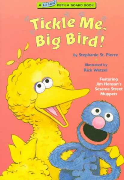 Tickle Me, Big Bird! (Lift-and-Peek-a-Brd Books(TM))