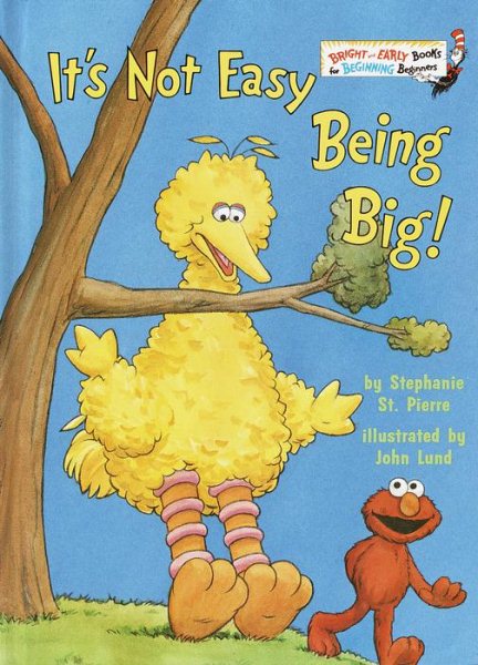 It's Not Easy Being Big! (Bright & Early Books(R)) cover