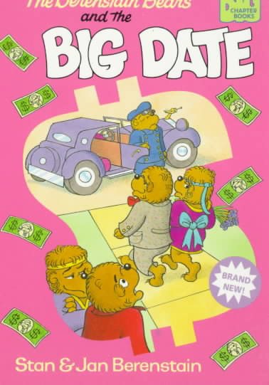 The Berenstain Bears and the Big Date (Big Chapter Books(TM)) cover