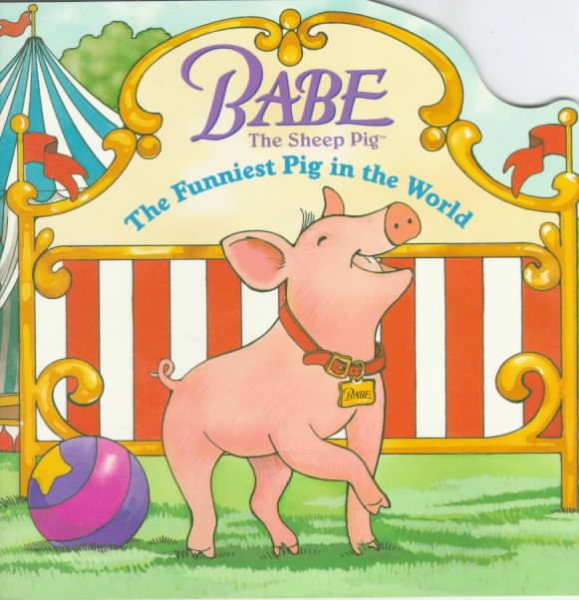 The Funniest Pig in the World (Babe: The Sheep Pig / Pictureback) cover