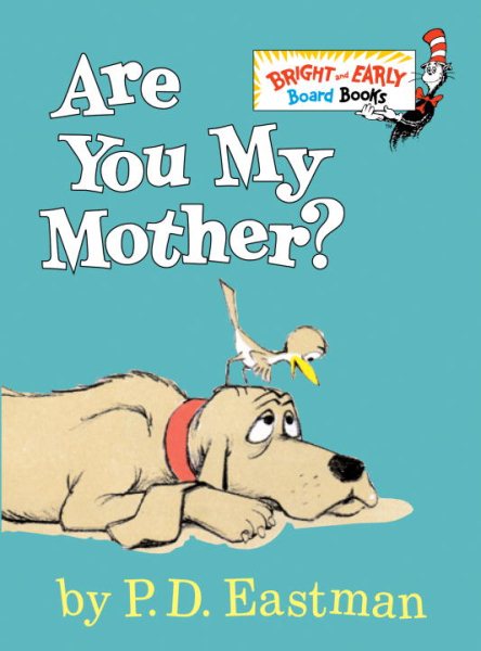 Are You My Mother? (Bright & Early Board Books(TM)) cover
