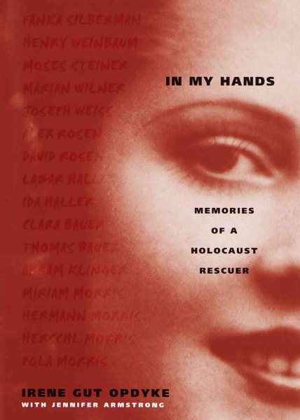 In My Hands: Memories of a Holocaust Rescuer cover