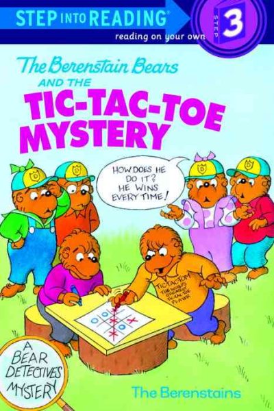 The Berenstain Bears and the Tic-Tac-Toe Mystery (Step-Into-Reading, Step 3) cover