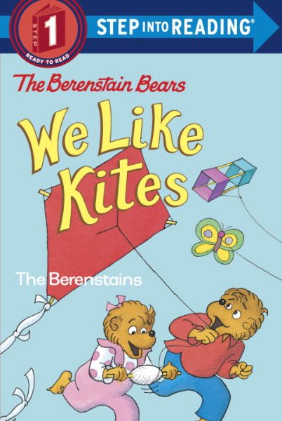 The Berenstain Bears: We Like Kites
