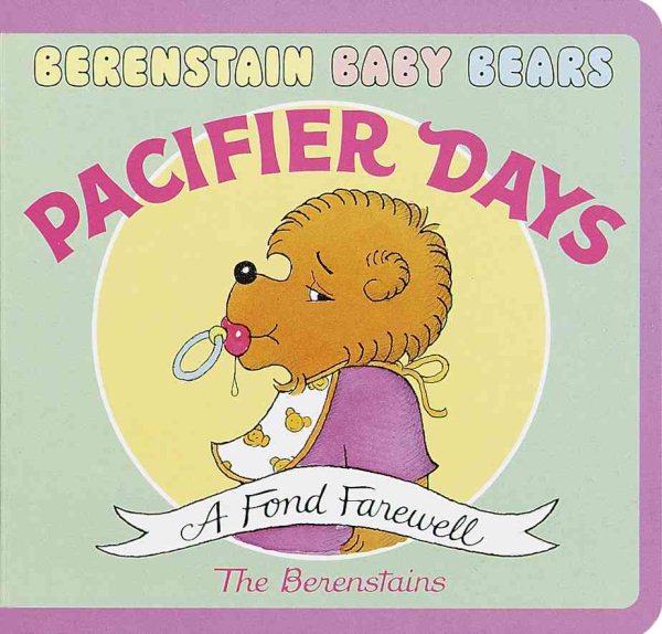 Berenstain Baby Bears Pacifier Days cover