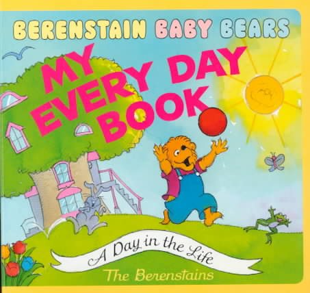 Berenstain Baby Bears My Every Day Book cover