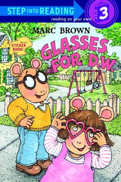 Glasses for D.W. (Step-Into-Reading, Step 3) cover
