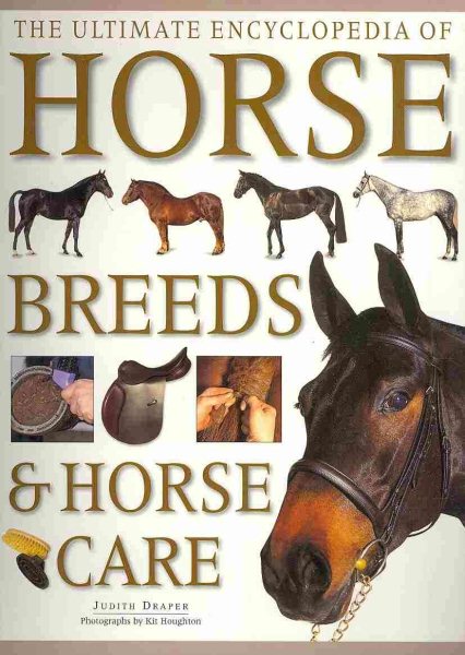 The Ultimate Encyclopedia of Horse Breeds & Horse Care cover