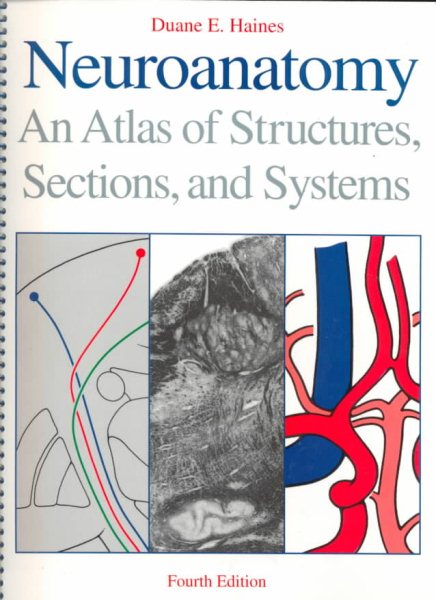 Neuroanatomy: An Atlas of Structures, Sections, and Systems cover