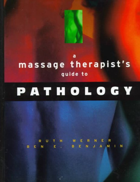 A Massage Therapist's Guide to Pathology cover