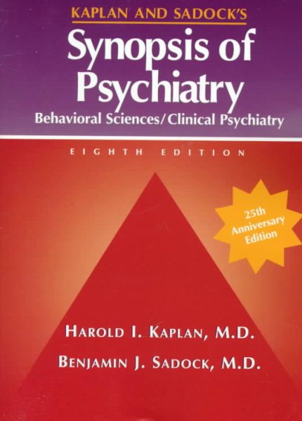 Kaplan and Sadock's Synopsis of Psychiatry: Behavioral Sciences, Clinical Psychiatry