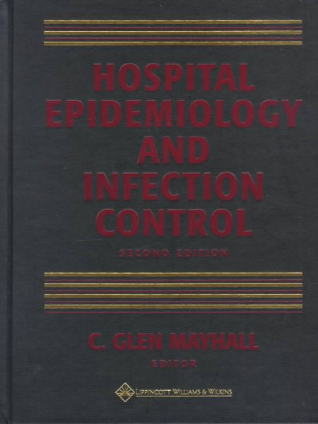 Hospital Epidemiology and Infection Control, Second Edition cover