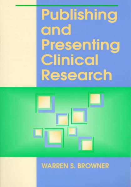 Publishing and Presenting Clinical Research cover