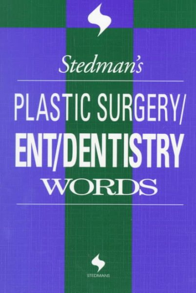 Stedman's Plastic Surgery/Ent/Dentistry Words (Stedman's Word Books) cover