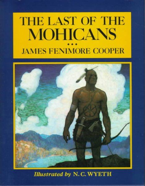 The Last of the Mohicans (Scribner's Illustrated Classics) cover