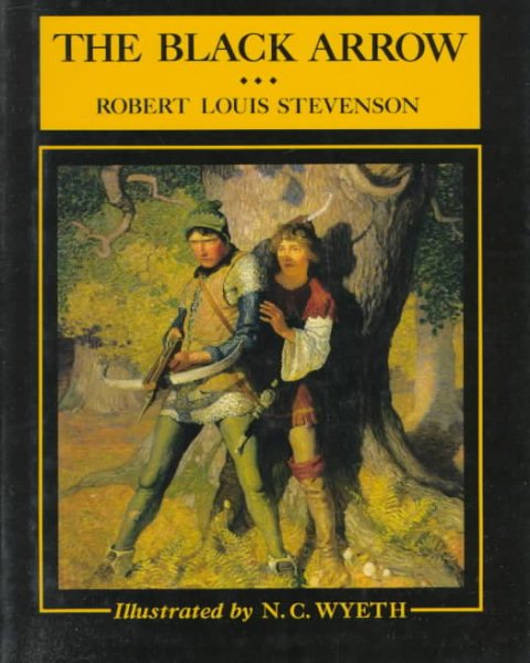 The Black Arrow: A Tale of the Two Roses (Scribner's Illustrated Classics) cover