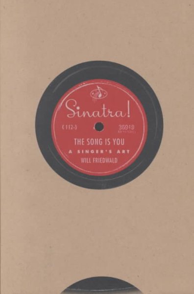 Sinatra! The Song is You: A Singers Art cover