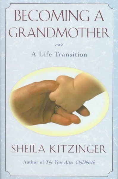 Becoming a Grandmother: A Life Transition cover