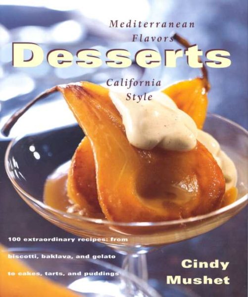 Desserts: Mediterranean Flavors, California Style cover