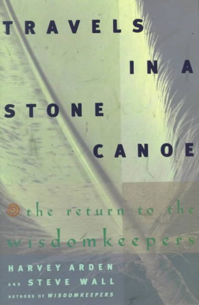 Travels in a Stone Canoe: The Return to the Wisdomkeepers cover