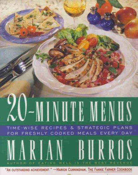 Twenty-Minute Menus: Time-Wise Recipes & Strategic Plans for Freshly Cooked Meals Every Day cover