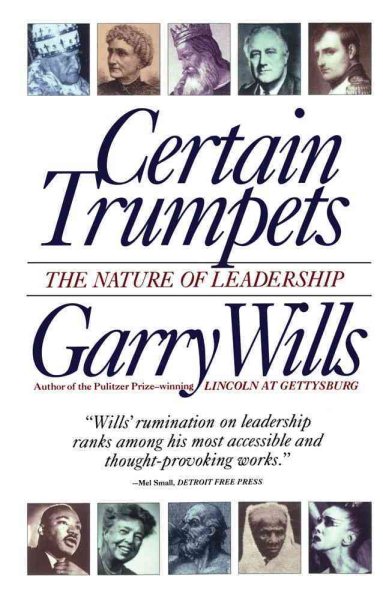 Certain Trumpets: The Nature of Leadership cover