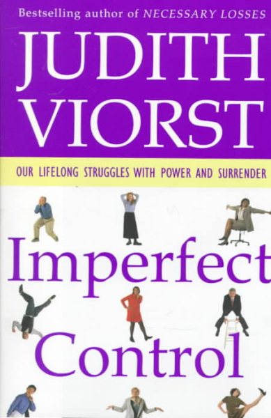 Imperfect Control: Our Lifelong Struggles With Power And Surrender cover