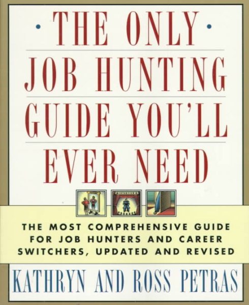 The ONLY JOB HUNTING GUIDE YOU'LL EVER NEED: COMPREHNSV GDE JOB & CAREER REV