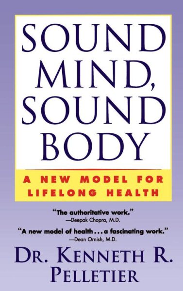 Sound Mind, Sound Body: A New Model For Lifelong Health cover