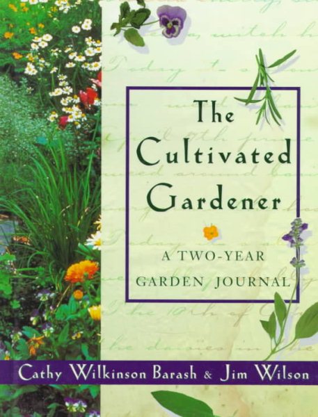 Cultivated Gardener: A Two-Year Garden Journal cover