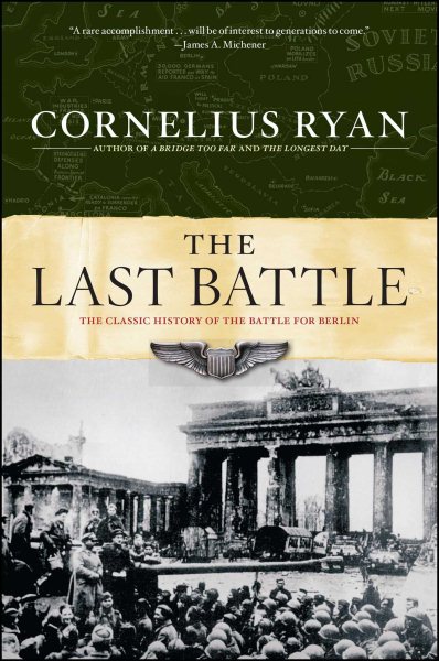 Last Battle: The Classic History of the Battle for Berlin cover
