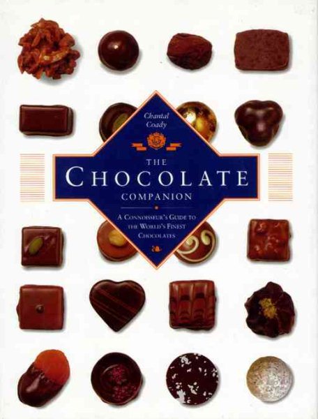 Chocolate Companion: A Connoisseur's Guide to the World's Finest Chocolates cover