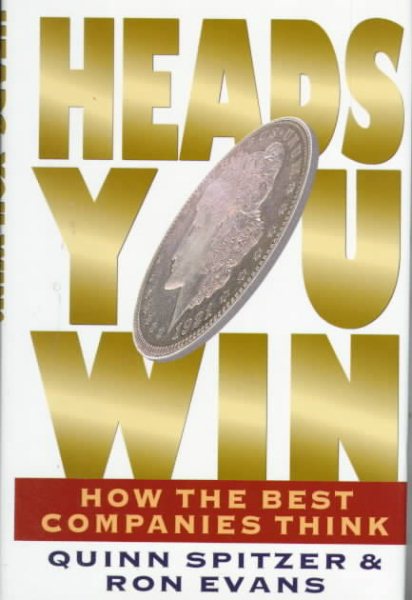 HEADS YOU WIN: How the Best Companies Think cover