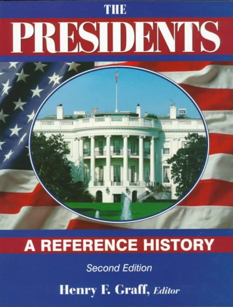 The Presidents: A Reference History cover