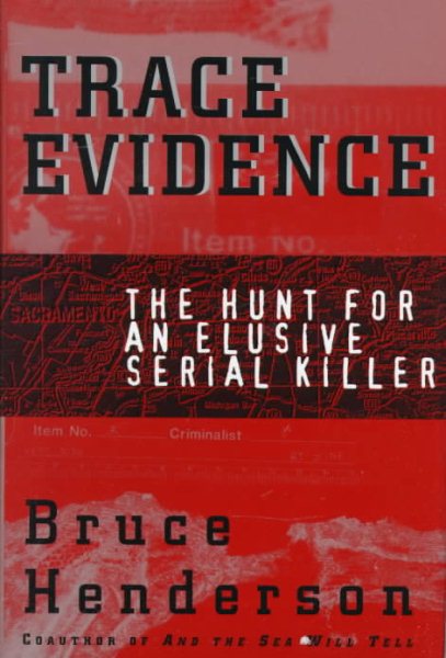 Trace Evidence: The Hunt for an Elusive Serial Killer cover
