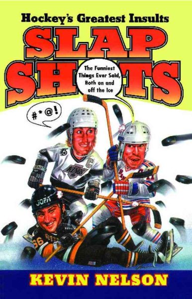 Slap Shots: Hockey's Greatest Insults cover