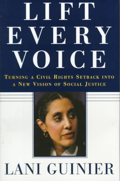 Lift Every Voice: Turning a Civil Rights Setback Into a New Vision of Social Justice cover