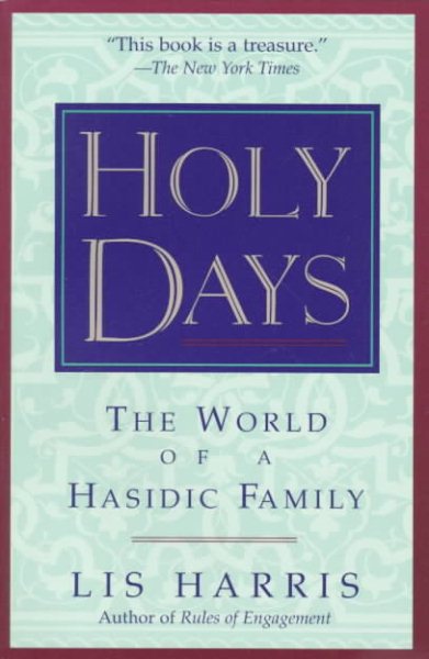 Holy Days: The World Of The Hasidic Family cover