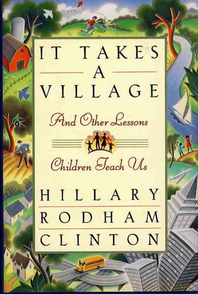 It Takes a Village, and Other Lessons Children Teach Us cover