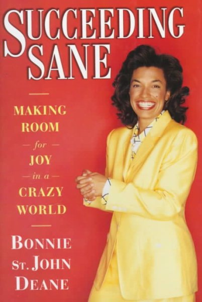 Succeeding Sane: Making Room For Joy In A Crazy World cover