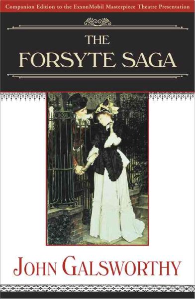 The Forsyte Saga: The Man of Property and In Chancery
