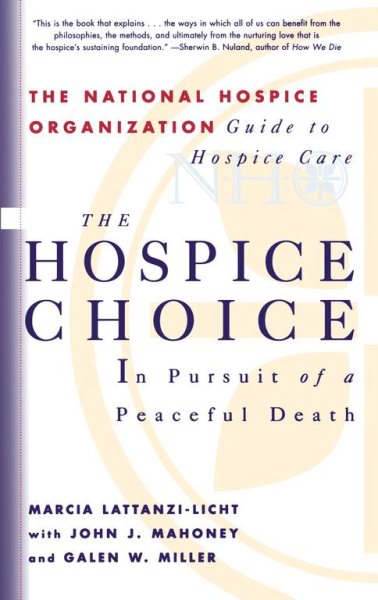 The Hospice Choice: In Pursuit of a Peaceful Death cover