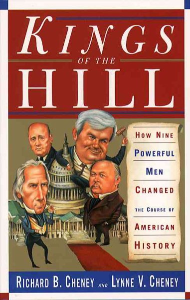 Kings Of The Hill: How Nine Powerful Men Changed The Course Of American History cover