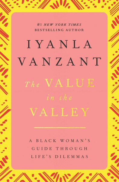 The Value in the Valley: A Black Woman's Guide Through Life's Dilemmas cover