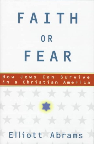 Faith or Fear: How Jews Can Survive in a Christian America cover