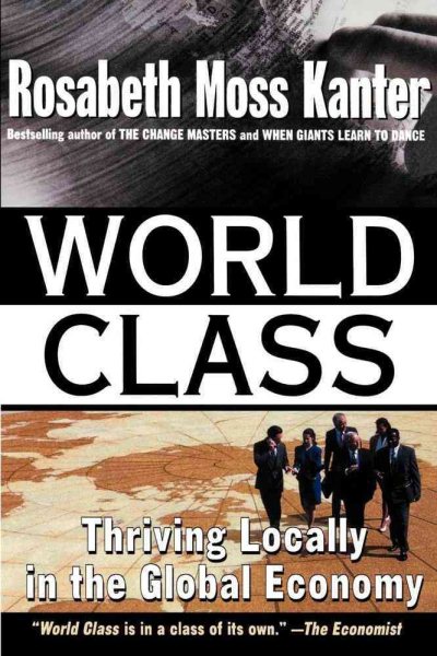 World Class: Thriving Locally in the Global Economy cover