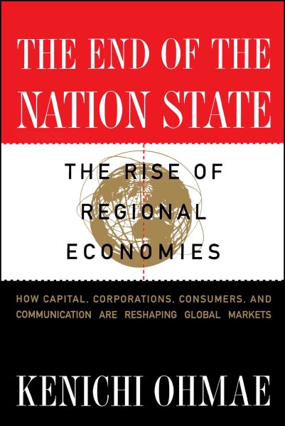 The End of the Nation State: The Rise of Regional Economies cover